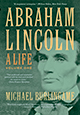 Abraham Lincoln: A Life (Volume I)