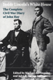 Inside Lincoln's White House: The Complete Civil War Diary of John Hay